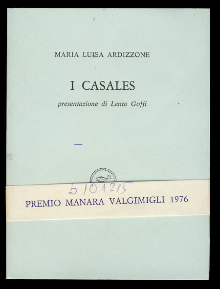 Ardizzone, Maria Luisa - I Casales. Presentazione Di Lento Goffi